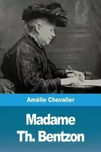 Madame Th. Bentzon - Chevalier Amélie