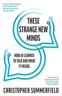These Strange New Minds - Christopher Summerfield