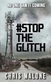 #stoptheglitch - Chris Malone