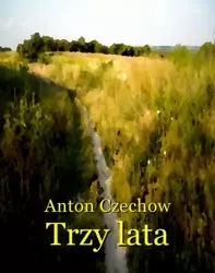 eBook Trzy lata - Anton Czechow mobi epub
