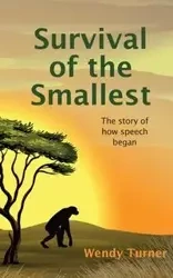 Survival of the Smallest - Wendy Turner