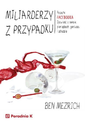 Miliarderzy z przypadku - Ben Mezrich