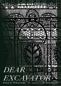 Dear Excavator - Williams Evan D.