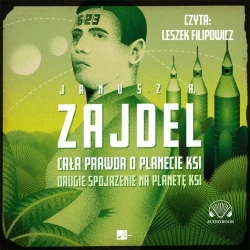 Cała prawda o planecie Ksi Audiobook - Janusz A. Zajdel