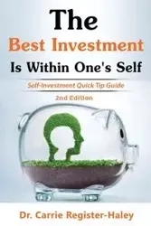 The Best Investment Is Within One's Self - Dr Haley Carrie Register