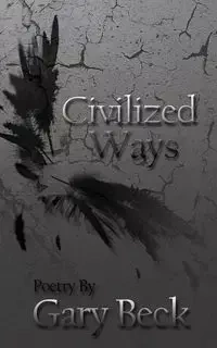 Civilized Ways - Gary Beck