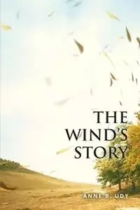 The Wind's Story - Anne Udy