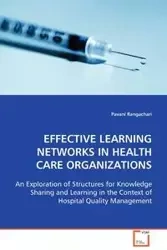 Effective Learning Networks in Health Care Organizations - Rangachari Pavani