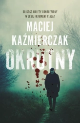 Okrutny. Z autografem - Maciej Kaźmierczak