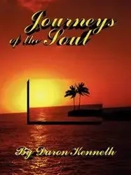Journeys of the Soul - Kenneth Daron