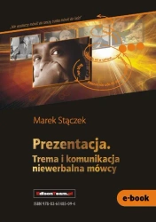 eBook Prezentacja. Trema i komunikacja niewerbalna - Marek Stączek