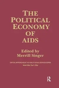 The Political Economy of AIDS - Merrill Singer