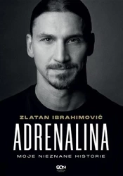 Adrenalina. Moje nieznane historie - Zlatan Ibrahimović, Luigi Garlando, Barbara Barda