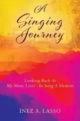 A Singing Journey - Inez Lasso A