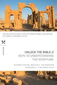 Keys to Understanding the Scripture - Youngblood Ronald F.
