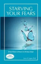 Starving Your Fears - Logan Joyce E