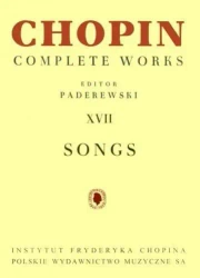 Chopin Complete Works XVII Pieśni PWM - Ignacy Jan Paderewski, Ludwik Bronarski, Józef Tu