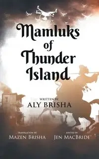 Mamluks of Thunder Island - Brisha Aly