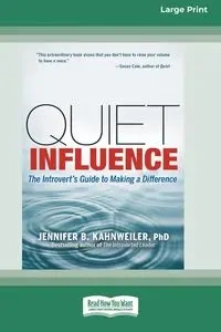 Quiet Influence - Jennifer B. Kahnweiler