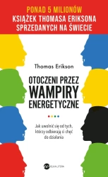 Otoczeni przez wampiry energetyczne w.2 - Thomas Erikson