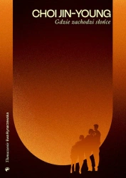 Gdzie zachodzi słońce - Choi Jin-young