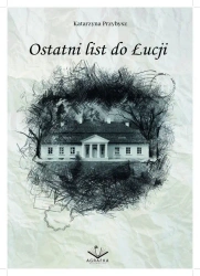 eBook Ostatni list do Łucji - Katarzyna Przybysz epub mobi