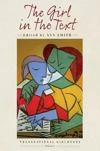 The Girl in the Text - Smith Ann