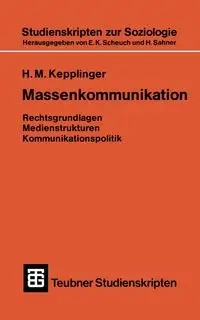 Massenkommunikation - Hans Kepplinger Mathias