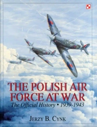The Polish Air Force at War - Jerzy B. Cynk