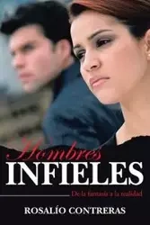 Hombres Infieles - Contreras Rosalio