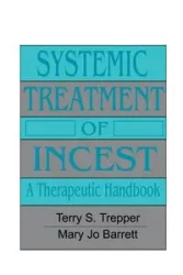 Systemic Treatment Of Incest - Terry Trepper