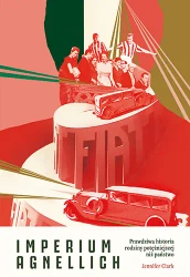 Imperium Agnellich. Prawdziwa historia rodziny... - Jennifer Clark