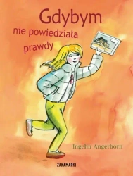 Gdybym nie powiedziała prawdy - Ingelin Angerborn