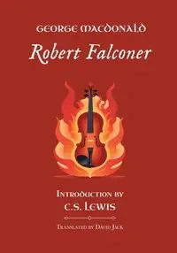 Robert Falconer - George MacDonald