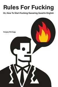 Rules for Fucking - McDogg Snappy