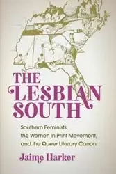 The Lesbian South - Jaime Harker