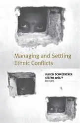 Managing and Settling Ethnic Conflicts - Stefan Wolff
