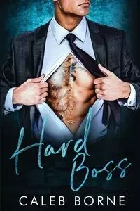 Hard Boss - Caleb Borne