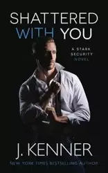 Shattered With You - Kenner J.