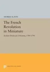 The French Revolution in Miniature - Morris Slavin