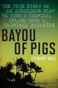 Bayou of Pigs - Bell