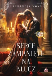 Serce zamknięte na klucz. Większe litery - Laurencja Wons