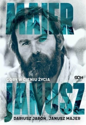 eBook Janusz Majer. Góry w cieniu życia - Dariusz Jaroń, Janusz Majer epub mobi