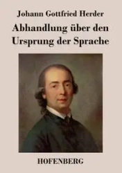 Abhandlung über den Ursprung der Sprache - Herder Johann Gottfried
