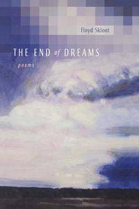 The End of Dreams - Floyd Skloot