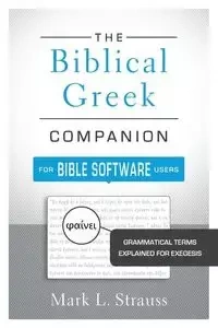 Biblical Greek Companion for Bible Software Users | Softcover - Mark Strauss