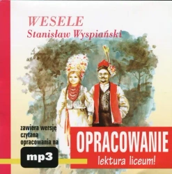 audiobook Stanisław Wyspiański "Wesele" - opracowanie - Andrzej I. Kordela