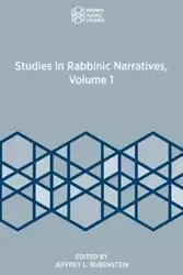 Studies in Rabbinic Narratives, Volume 1 - Rubenstein Jeffrey L.