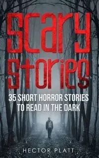 Scary Stories - Hector Platt
