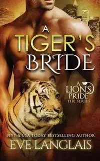 A Tiger's Bride - Eve Langlais